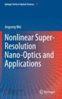 Image for Nonlinear Super-Resolution Nano-Optics and Applications