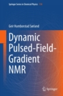 Image for Dynamic pulsed-field-gradient NMR