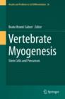 Image for Vertebrate myogenesis: stem cells and precursors : volume 56