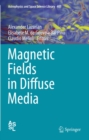 Image for Magnetic Fields in Diffuse Media