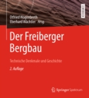 Image for Der Freiberger Bergbau: Technische Denkmale und Geschichte