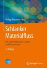 Image for Schlanker Materialfluss : mit Lean Production, Kanban und Innovationen