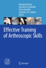Image for Effective Training of Arthroscopic Skills