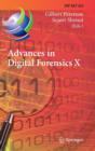 Image for Advances in Digital Forensics X : 10th IFIP WG 11.9 International Conference, Vienna, Austria, January 8-10, 2014, Revised Selected Papers