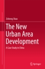 Image for New Urban Area Development: A Case Study in China