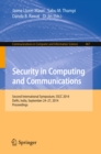 Image for Security in Computing and Communications: Second International Symposium, SSCC 2014, Delhi, India, September 24-27, 2014. Proceedings