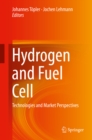 Image for Hydrogen and Fuel Cell: Technologies and Market Perspectives