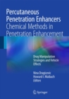 Image for Percutaneous penetration enhancers chemical methods in penetration enhancement  : drug manipulation strategies and vehicle effects