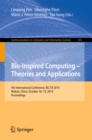 Image for Bio-inspired Computing: Theories and Applications: 9th International Conference, BIC-TA 2014, Wuhan, China, October 16-19, 2014, Proceedings