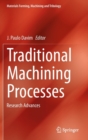 Image for Traditional Machining Processes : Research Advances