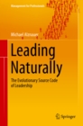 Image for Leading Naturally: The Evolutionary Source Code of Leadership