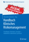 Image for Handbuch Klinisches Risikomanagement: Grundlagen, Konzepte, Losungen - medizinisch, okonomisch, juristisch