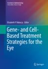 Image for Gene- and Cell-Based Treatment Strategies for the Eye
