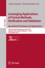 Image for Leveraging Applications of Formal Methods, Verification and Validation. Specialized Techniques and Applications: 6th International Symposium, ISoLA 2014, Imperial, Corfu, Greece, October 8-11, 2014, Proceedings, Part II : 8803