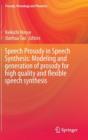 Image for Speech prosody in speech synthesis  : modelling and generation of prosody for high quality and flexible speech synthesis