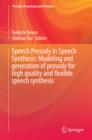 Image for Speech prosody in speech synthesis: modelling and generation of prosody for high quality and flexible speech synthesis