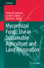 Image for Mycorrhizal fungi: use in sustainable agriculture and land restoration : Volume 31