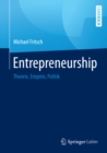 Image for Entrepreneurship: Theorie, Empirie, Politik