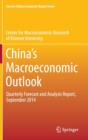 Image for China&#39;s macroeconomic outlook: Quarterly forecast and analysis report, September 2014