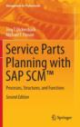 Image for Service Parts Planning with SAP SCM™ : Processes, Structures, and Functions