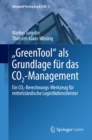 Image for &amp;quot;GreenTool&amp;quot; als Grundlage fur das CO2-Management: Ein CO2-Berechnungs-Werkzeug fur mittelstandische Logistikdienstleister