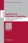 Image for Applications of Evolutionary Computation : 17th European Conference, EvoApplications 2014, Granada, Spain, April 23-25, 2014, Revised Selected Papers