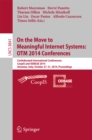 Image for On the Move to Meaningful Internet Systems: OTM 2014 Conferences: Confederated International Conferences: CoopIS and ODBASE 2014, Amantea, Italy, October 27-31, 2014. Proceedings : 8841