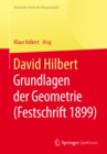 Image for David Hilbert: Grundlagen der Geometrie (Festschrift 1899)