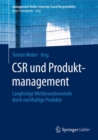Image for CSR und Produktmanagement: Langfristige Wettbewerbsvorteile durch nachhaltige Produkte