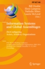 Image for Information Systems and Global Assemblages: (Re)configuring Actors, Artefacts, Organizations: IFIP WG 8.2 Working Conference, IS&amp;O 2014, Auckland, New Zealand, December 11-12, 2014, Proceedings