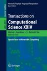 Image for Transactions on Computational Science XXIV : Special Issue on Reversible Computing