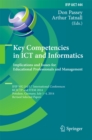 Image for Key Competencies in ICT and Informatics: Implications and Issues for Educational Professionals and Management: IFIP WG 3.4/3.7 International Conferences, KCICTP and ITEM 2014, Potsdam, Germany, July 1-4, 2014, Revised Selected Papers : 444