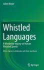 Image for Whistled languages  : a worldwide inquiry on human whistled speech