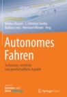 Image for Autonomes Fahren: Technische, rechtliche und gesellschaftliche Aspekte