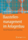 Image for Baustellenmanagement im Anlagenbau