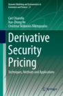 Image for Derivative Security Pricing: Techniques, Methods and Applications
