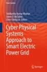 Image for Cyber Physical Systems Approach to Smart Electric Power Grid
