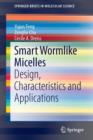 Image for Smart wormlike micelles  : design, characteristics and applications