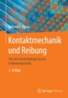 Image for Kontaktmechanik und Reibung: Von der Nanotribologie bis zur Erdbebendynamik