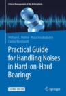 Image for Practical Guide for Handling Noises in Hard-on-Hard-Bearings