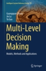 Image for Multi-level decision making: models, methods and applications