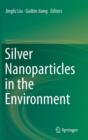 Image for Silver Nanoparticles in the Environment