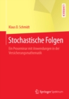 Image for Stochastische Folgen: Ein Proseminar mit Anwendungen in der Versicherungsmathematik