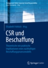 Image for CSR und Beschaffung: Theoretische wie praktische Implikationen eines nachhaltigen Beschaffungsprozessmodells