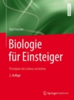Image for Biologie fur Einsteiger : Prinzipien des Lebens verstehen