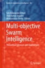 Image for Multi-objective swarm intelligence: theoretical advances and applications