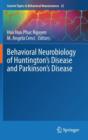 Image for Behavioral neurobiology of Huntington&#39;s disease and Parkinson&#39;s disease