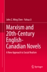 Image for Marxism and 20th-Century English-Canadian Novels: A New Approach to Social Realism