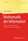 Image for Mathematik der Information: Theorie und Anwendungen der Shannon-Wiener Information