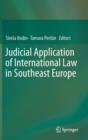 Image for Judicial Application of International Law in Southeast Europe
